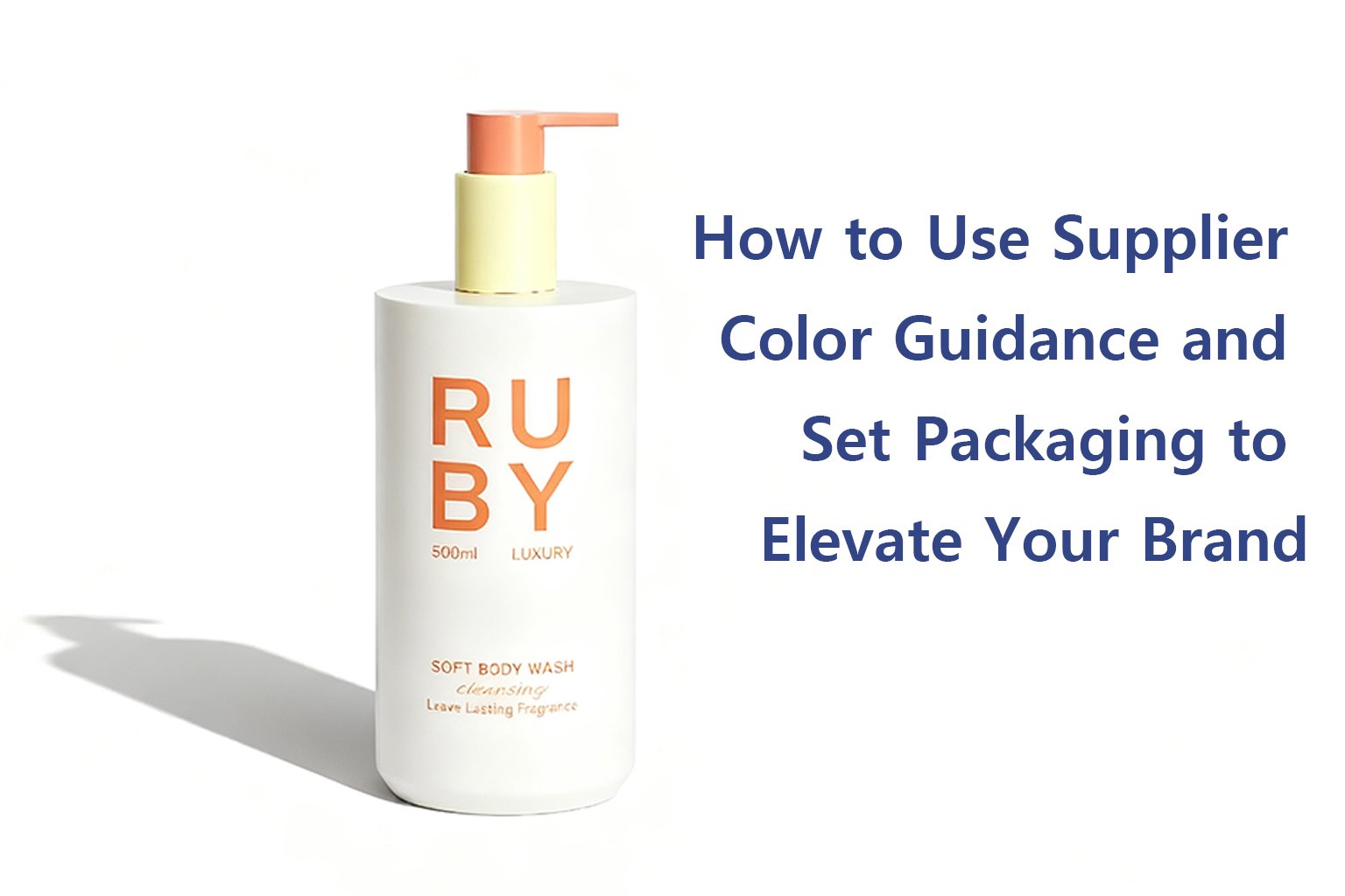 how to use supplier color guidance and set packaging to elevate your brand