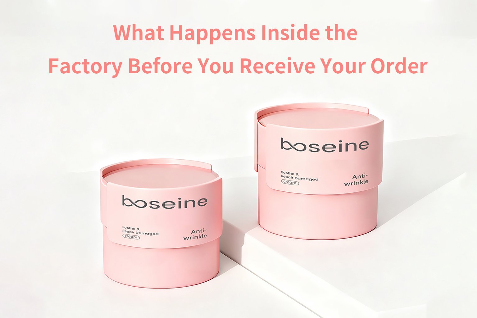 what happens inside the factory before you receive your order